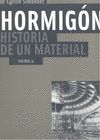 HORMIGON. HISTORIA DE UN MATERIAL