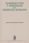 JURISDICCION Y ARBITRAJE EN DERECHO ROMANO