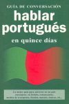 HABLAR PORTUGUES EN QUINCE DIAS (GUIA DE CONVERSACION)