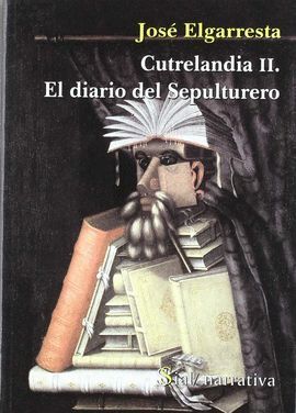 CUTRELANDIA II:EL DIARIO DEL SEPULTURERO