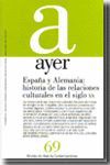ESPAÑA Y ALEMANIA: HISTORIA DE LAS RELACIONES CULTURALES EN EL SIGLO XX