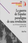 LA GUERRA DE ESPAÑA: PARADIGMA DE UNA REVOLUCION