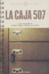 LA CAJA 507