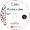 LA MAREE NOIRE + CD NIVEAU 1