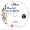 DOUBLE RENCONTRE + CD NIVEAU 3