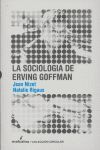 LA SOCIOLOGIA DE ERVING GOFFMAN