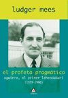 EL PROFETA PRAGMATICO: AGUIRRE, EL PRIMER LEHENDAKARI (1939-1960)