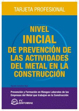 NIVEL INICIAL DE PREVENCION DE ACTIVIDADES DEL METAL EN LA CONSTR