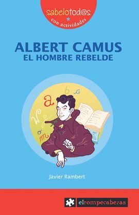 59 SAB ALBERT CAMUS EL HOMBRE REBELDE
