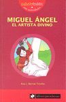 MIGUEL ANGEL EL ARTISTA DIVINO