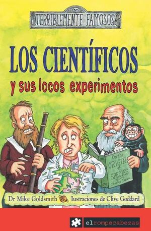 LOS CIENTIFICOS Y SUS LOCOS EXPERIMENTOS