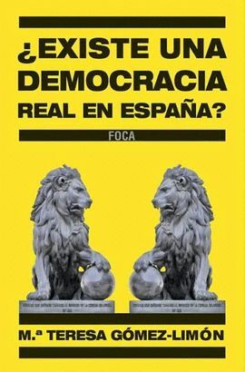 EXISTE UNA DEMOCRACIA REAL EN ESPAÑA