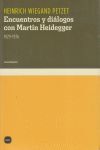 ENCUENTROS Y DIALOGOS CON MARTIN HEIDEGGER, 1929-1976