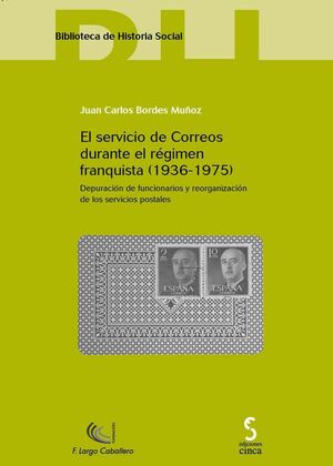 EL SERVICIO DE CORREOS DURANTE EL RÉGIMEN FRANQUISTA (1936-1975)