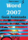 WORD 2007. GUIA AVANZADA PASO A PASO