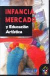 INFANCIA,MERCADO Y EDUCACION ARTISTICA