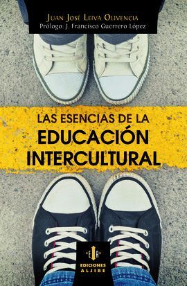 LAS ESENCIAS DE LA EDUCICIÓN INTERCULTURAL