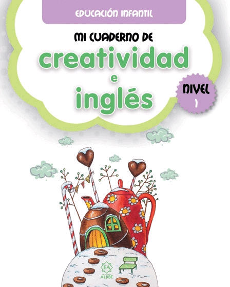 MI CUADERNO DE CREATIVIDAD E INGLES 1