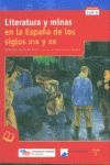 LITERATURA Y MINAS EN LA ESPAÑA SIGLOS XIX Y XX