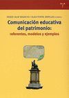 COMUNICACION EDUCATIVA DEL PATRIMONIO: REFERENTES, MODELOS Y