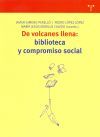 DE VOLCANES LLENA: BIBLIOTECA Y COMPROMISO SOCIAL