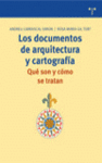 LOS DOCUMENTOS DE ARQUITECTURA Y CARTOGRAFIA