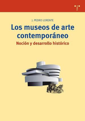 LOS MUSEOS DE ARTE CONTEMPORÁNEO.