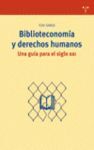 BIBLIOTECONOMIA Y DERECHOS HUMANOS. UNA GUIA PARA EL SIGLO XXI
