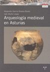 ARQUEOLOGIA MEDIEVAL EN ASTURIAS