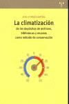 LA CLIMATIZACION DE LOS DEPOSITOS DE ARCHIVOS, BIBLIOTECAS Y MUSSEOS COMO METODO