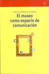 MUSEO COMO ESPACIO DE COMUNICACION 2/E