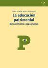 EDUCACION PATRIMONIAL:DEL PATRIMONIO A LAS PERSONAS
