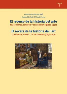 REVERSO DE LA HISTORIA DEL ARTE:EXPOSI.COMERCIO Y COLECCIO.