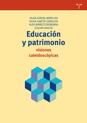 EDUCACION Y PATRIMONIO: VISIONES CALEIDOSCOPICAS