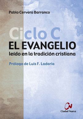 EVANGELIO LEIDO EN LA TRADICION (C) CRISTIANA