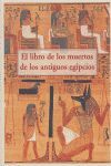 EL LIBRO DE LOS MUERTOS DE LOS ANTIGUOS EGIPCIOS MA-19