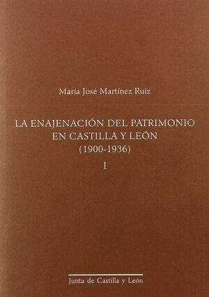 ENAJENACION DEL PATRIMONIO EN CASTILLA Y LEON (1900-1936) 2 TOMOS