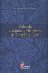 ATLAS DE CONJUNTOS HISTORICOS DE CASTILLA Y LEON