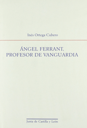 ANGEL FERRANT,PROFESOR DE VANGUARDIA