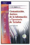 COMUNICACION,ARCHIVO INFORMACION Y OPERATIVA TECLA