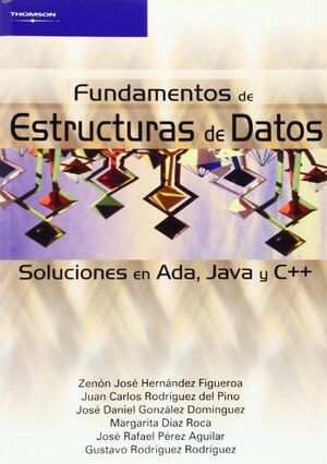 FUNDAMENTOS ESTRUCTURAS DE DATOS:SOLUCIONES EN ADA,JAVA,C++