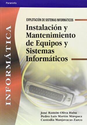 INSTALACION Y MANTENIMIENTO DE EQUIPOS Y SISTEMAS INFORMATICOS