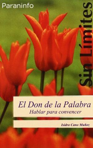 EL DON DE LA PALABRA:HABLAR PARA CONVENCER