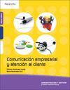 COMUNICACION EMPRESARIAL Y ATENCION AL CLIENTE (GR