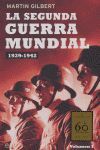 LA SEGUNDA GUERRA MUNDIAL 1939-1942 (VOLUMEN I)