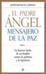 EL PADRE ANGEL. MENSAJERO DE LA PAZ