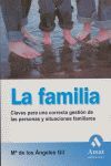 LA FAMILIA: CLAVES PARA UNA CORRECTA GESTION DE LAS PERSONAS Y