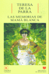 LAS MEMORIAS DE MAMA BLANCA