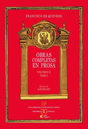 OBRAS COMPLETAS EN PROSA. VOLUMEN II. TOMO I