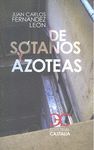 DE SOTANOS Y AZOTEAS